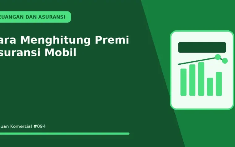 Cara Menghitung Premi Asuransi Mobil