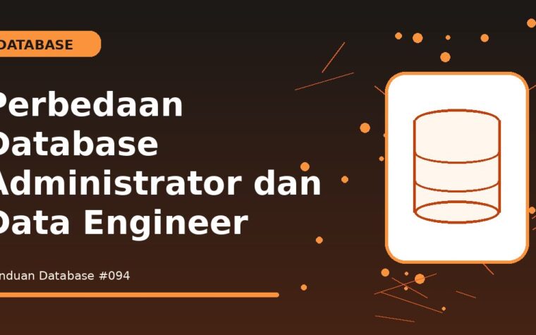 Perbedaan Database Administrator dan Data Engineer