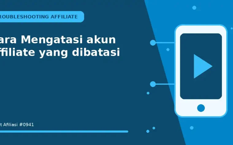 Cara Mengatasi akun affiliate yang dibatasi
