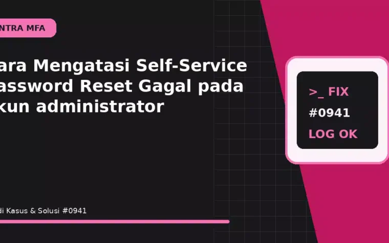 Cara Mengatasi Self-Service Password Reset Gagal pada akun administrator