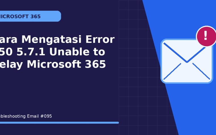 Cara Mengatasi Error 550 5.7.1 Unable to Relay Microsoft 365