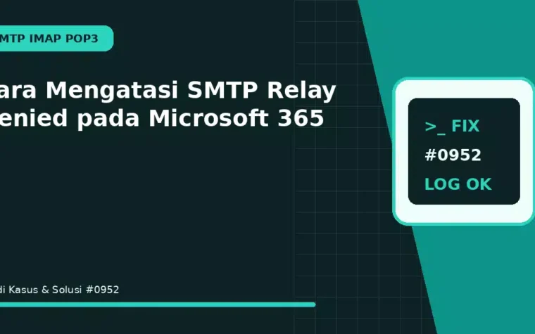 Cara Mengatasi SMTP Relay Denied pada Microsoft 365
