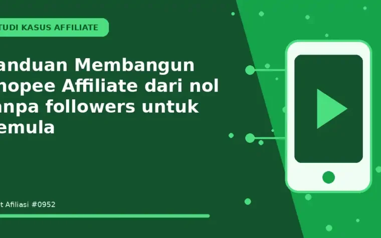 Panduan Membangun Shopee Affiliate dari nol tanpa followers untuk Pemula