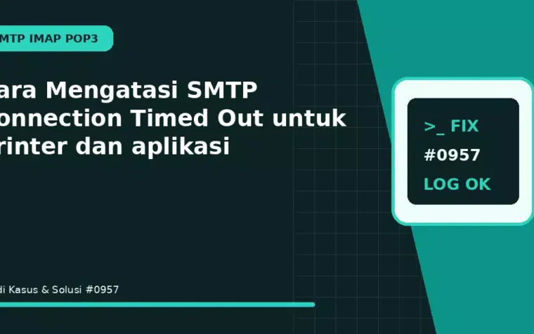 Cara Mengatasi SMTP Connection Timed Out untuk printer dan aplikasi