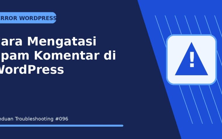 Cara Mengatasi Spam Komentar di WordPress
