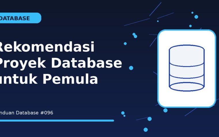 Rekomendasi Proyek Database untuk Pemula