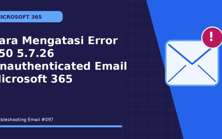 Cara Mengatasi Error 550 5.7.26 Unauthenticated Email Microsoft 365