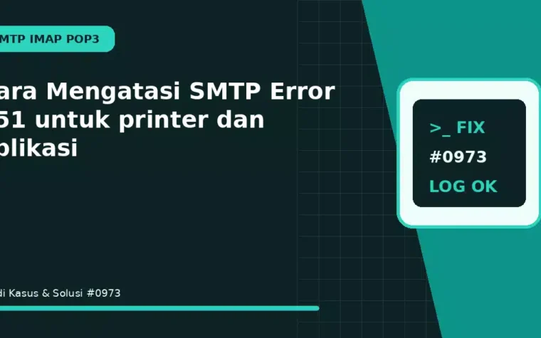 Cara Mengatasi SMTP Error 451 untuk printer dan aplikasi
