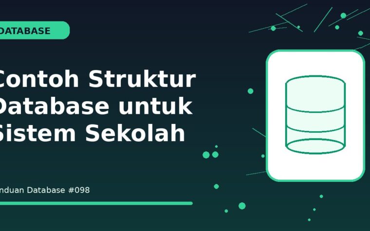 Contoh Struktur Database untuk Sistem Sekolah