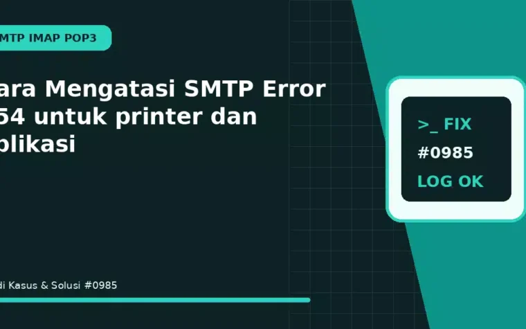 Cara Mengatasi SMTP Error 554 untuk printer dan aplikasi
