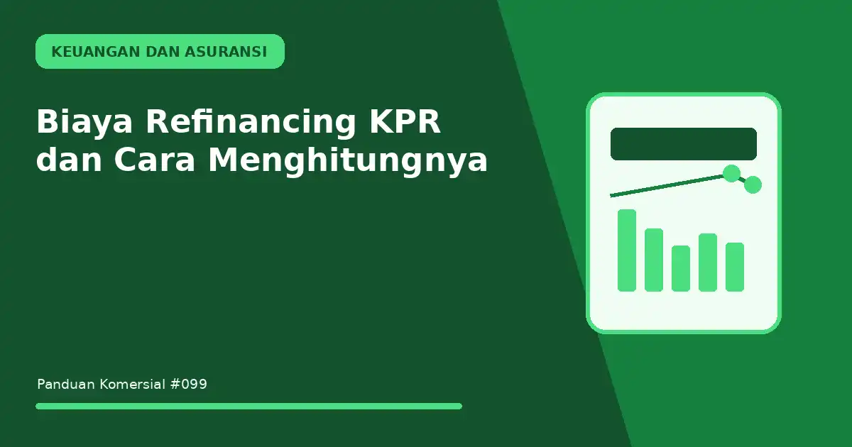 biaya refinancing kpr dan cara menghitungnya