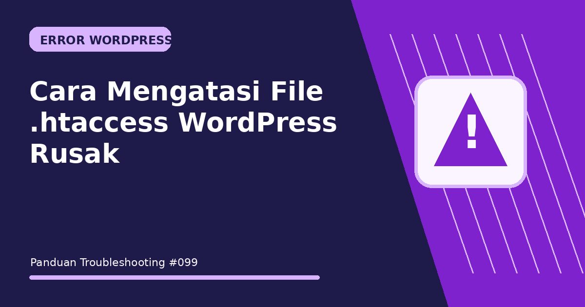 Cara Mengatasi File .htaccess WordPress Rusak