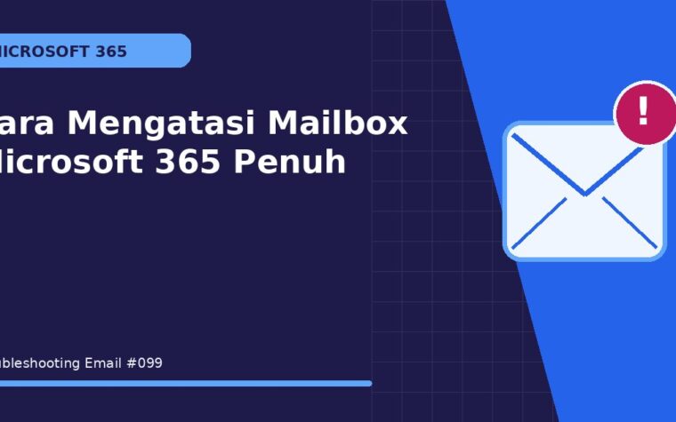 Cara Mengatasi Mailbox Microsoft 365 Penuh