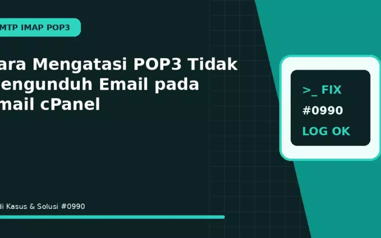 Cara Mengatasi POP3 Tidak Mengunduh Email pada email cPanel