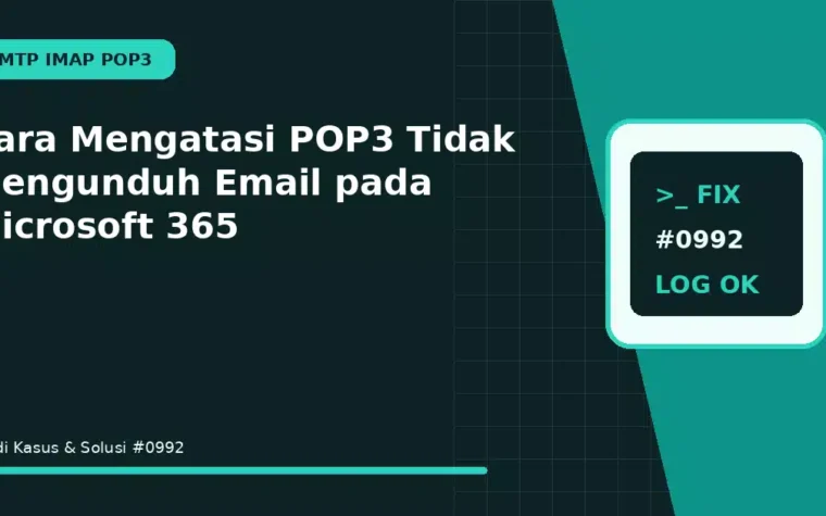 Cara Mengatasi POP3 Tidak Mengunduh Email pada Microsoft 365