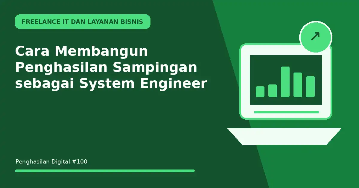 Cara Membangun Penghasilan Sampingan sebagai System Engineer