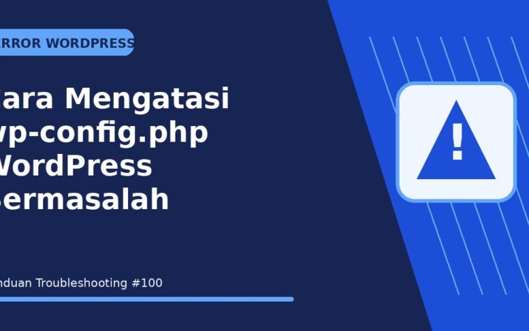 Cara Mengatasi wp-config.php WordPress Bermasalah