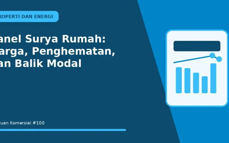 Panel Surya Rumah: Harga, Penghematan, dan Balik Modal