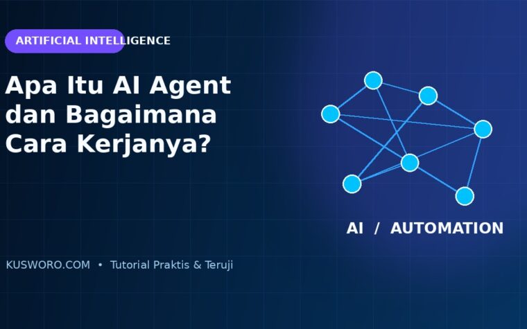 Apa Itu AI Agent dan Bagaimana Cara Kerjanya?