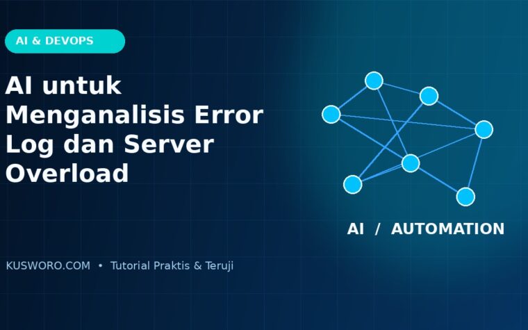 AI untuk Menganalisis Error Log dan Server Overload