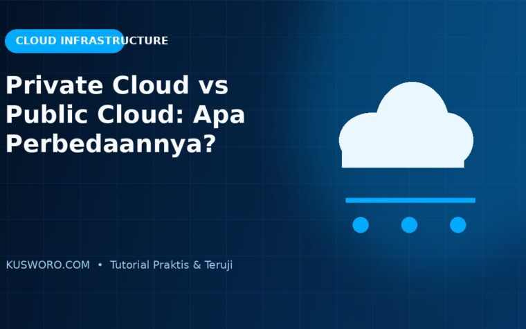 Private Cloud vs Public Cloud: Apa Perbedaannya?