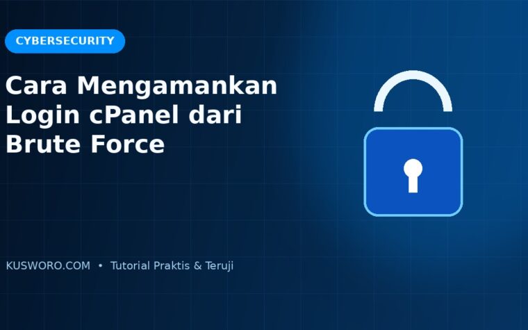 Cara Mengamankan Login cPanel dari Brute Force
